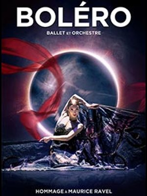 Boléro Ballet et Orchestre at Cité des Congrès Nantes Tickets