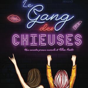 Le Gang Des Chieuses en Theatre Femina Tickets