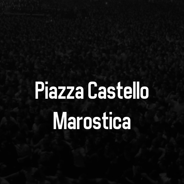 Piazza Castello Marostica Tickets