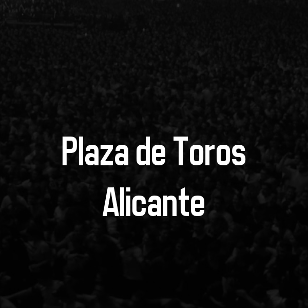 Plaza de Toros de Alicante Tickets