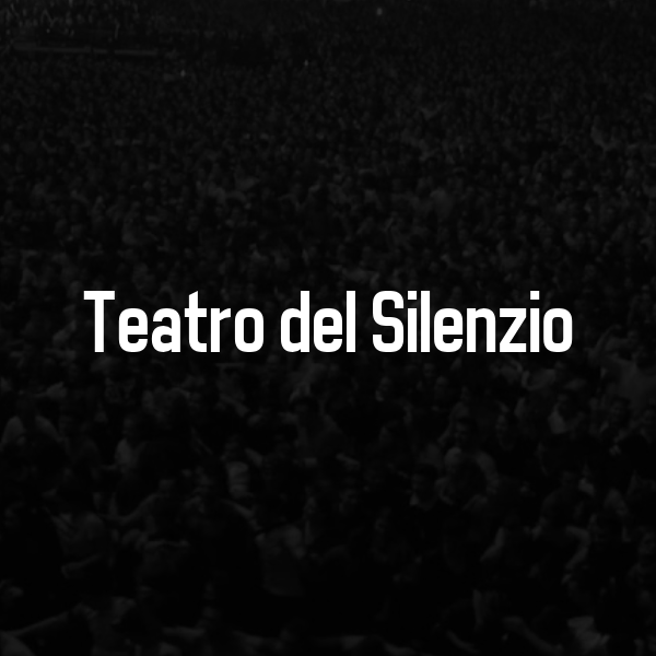 Teatro del Silenzio Tickets