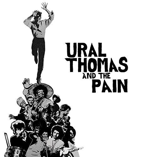 Ural Thomas and The Pain Tickets