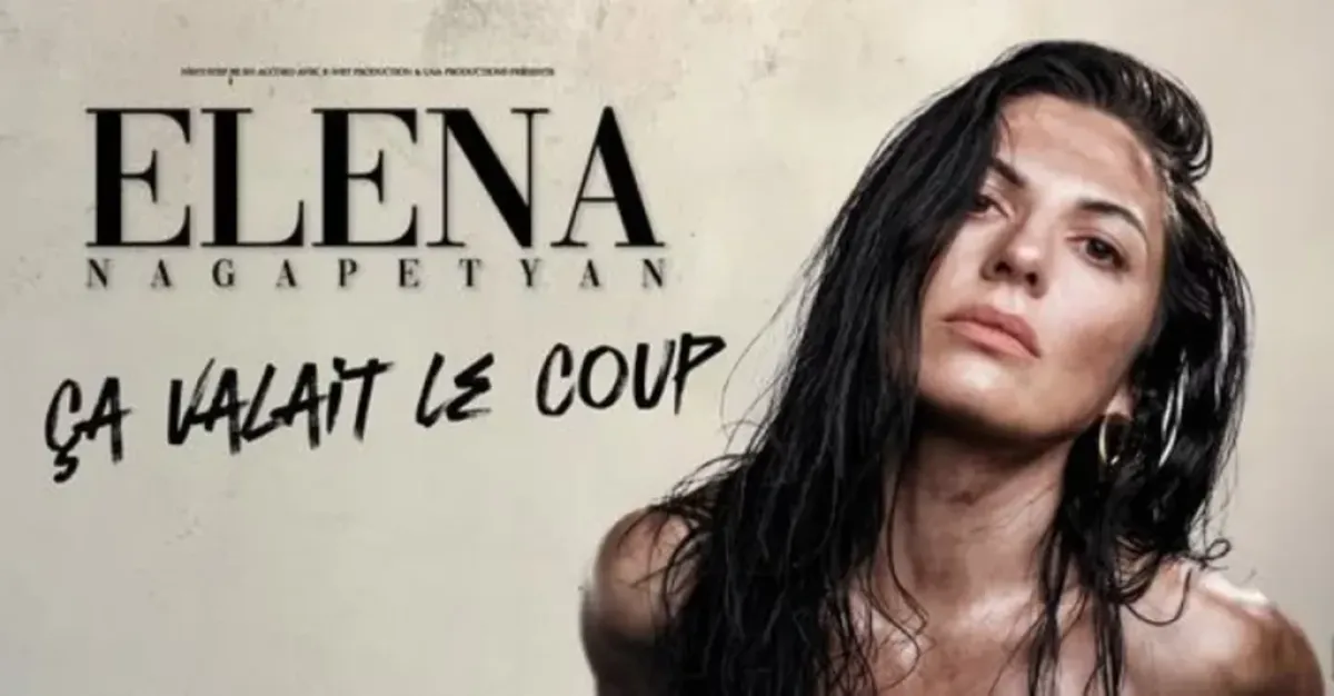 Elena Nagapetyan - Ça Valait Le Coup en L'Embarcadère Boulogne sur Mer Tickets