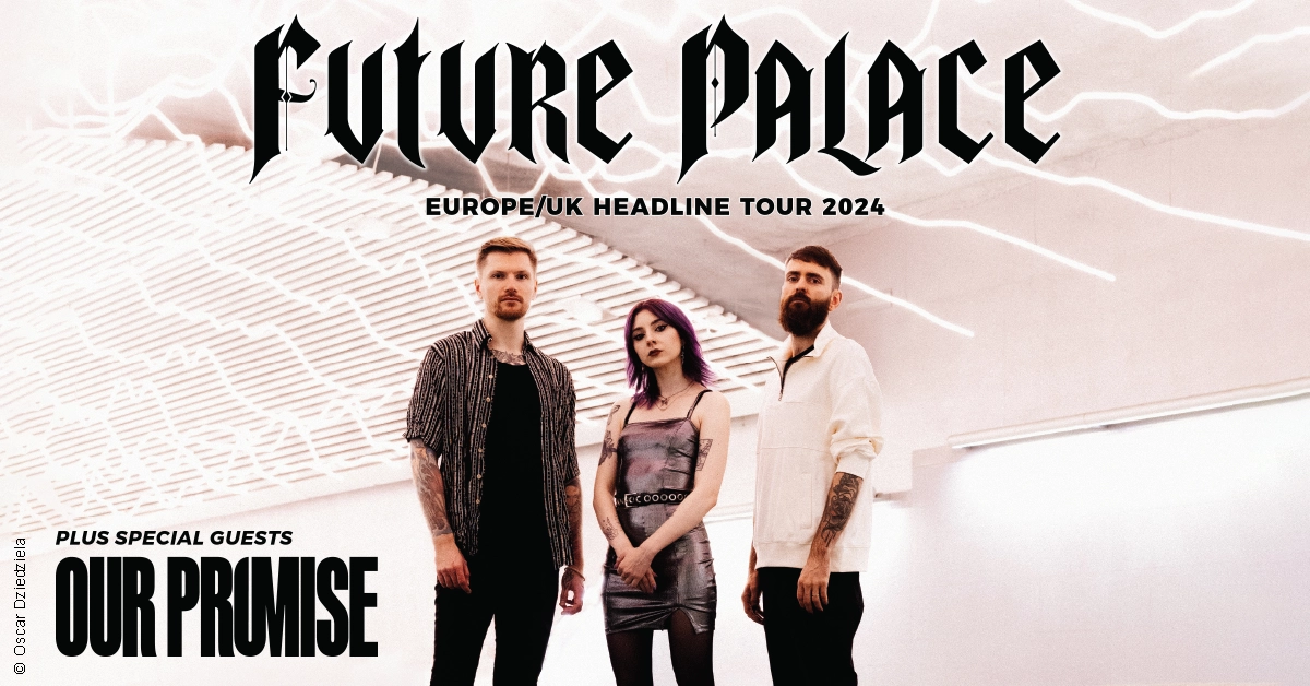 Future Palace at Backstage Werk Tickets