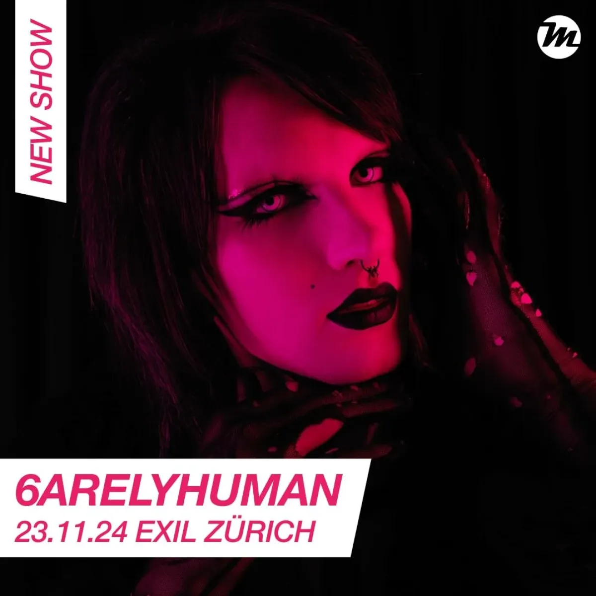 6arelyhuman al Exil Zurich Tickets