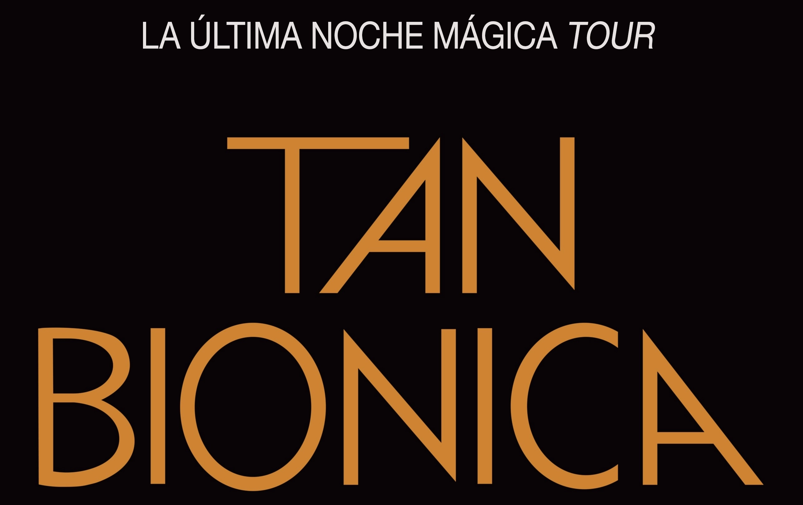 Tan Bionica al La Riviera Tickets