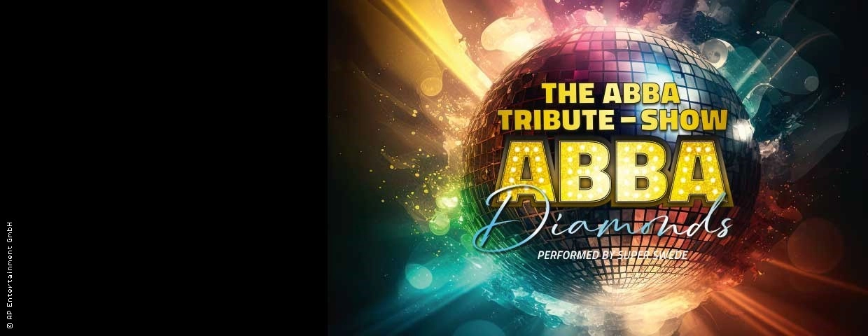 Abba Diamonds - The Abba Tribute Show at Freiheitshalle Tickets