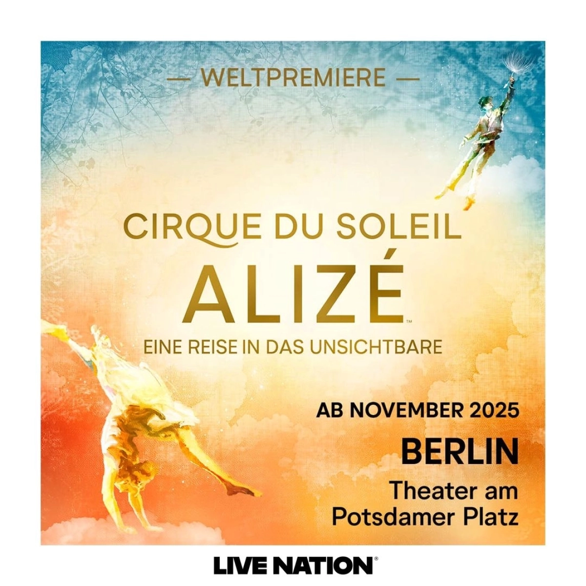 Alizé - Cirque Du Soleil in der Theater Am Potsdamer Platz Tickets