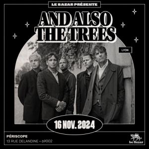 And Also the Trees at Périscope Lyon Tickets