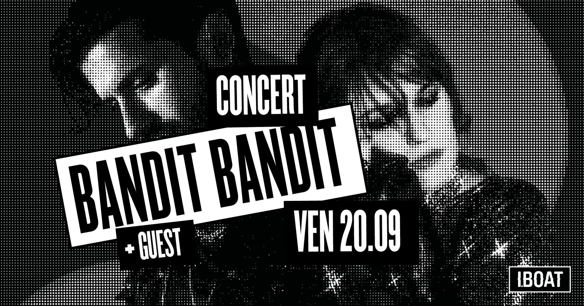 Bandit Bandit at iBoat Tickets