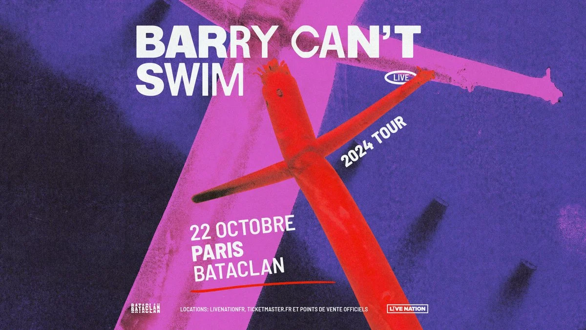 Concert Barry Can't Swim à Paris (Bataclan) du 22 octobre 2024