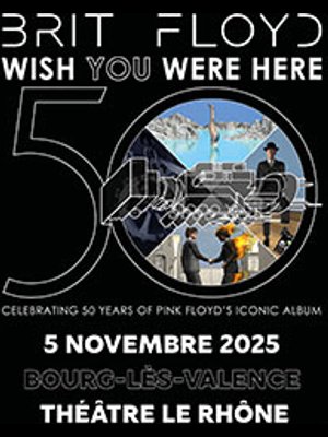 Billets Brit Floyd (Theatre le Rhone - Bourg Les Valence)