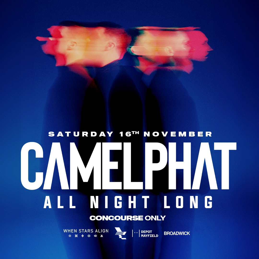 Camelphat - All Night Long at Depot Mayfield Tickets