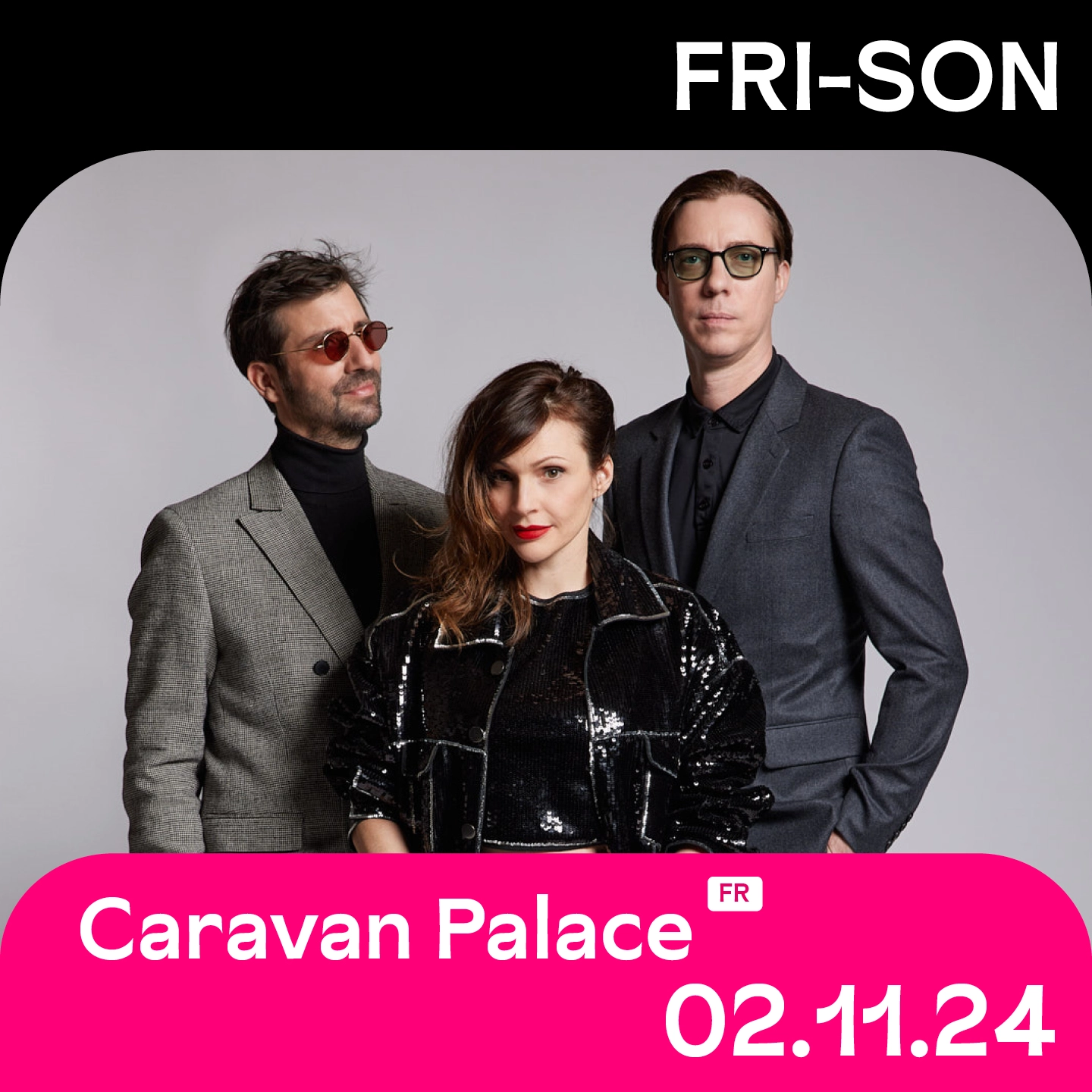 Billets Caravan Palace (Fri-Son - Fribourg)