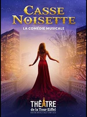 Billets Casse Noisette (Theatre De La Tour Eiffel - Paris)