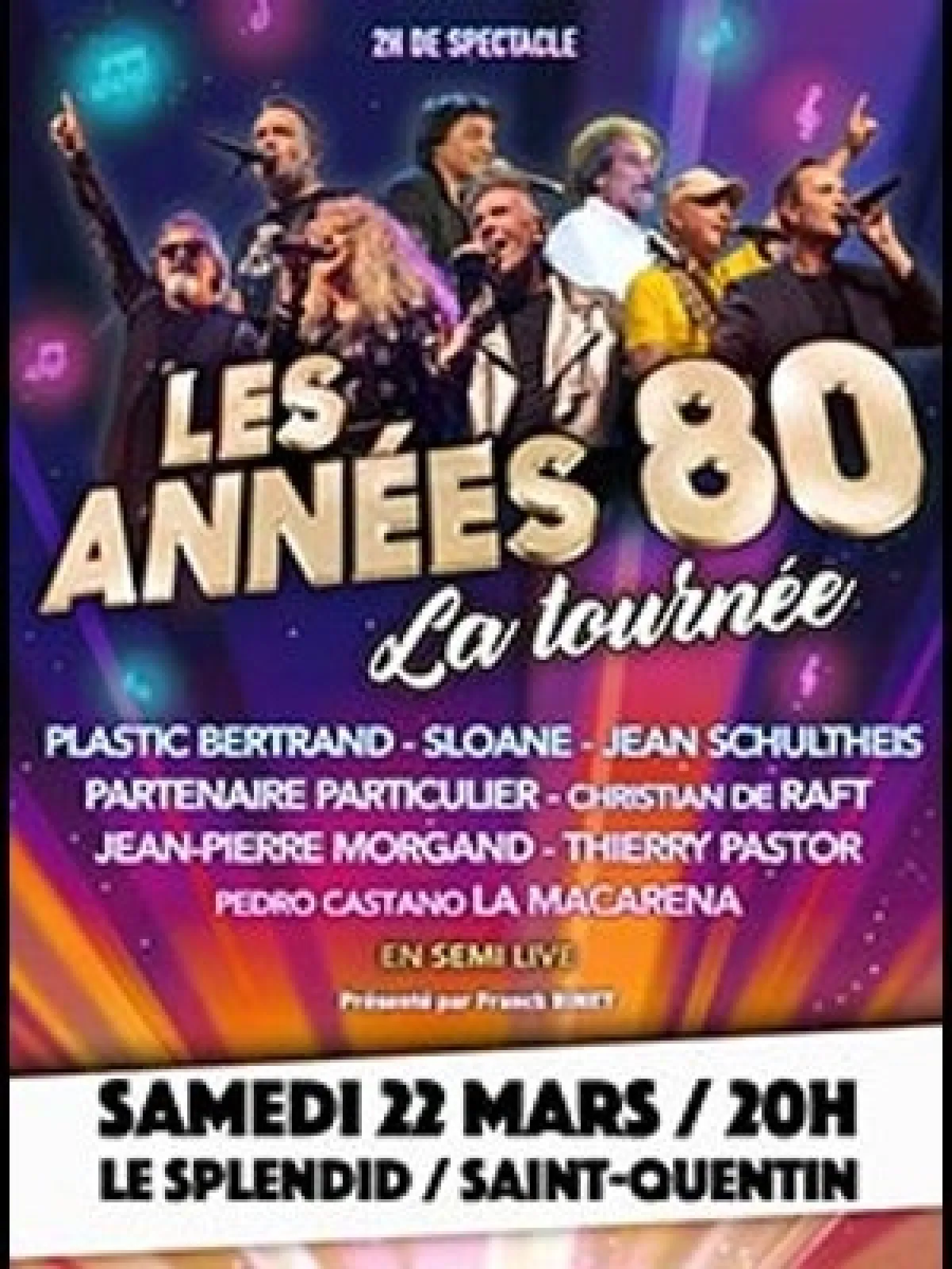 Billets Concert Les Annees 80 (Le Splendid Saint Quentin - St Quentin)