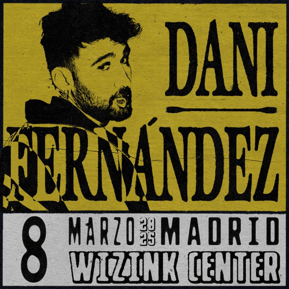 Dani Fernandez en WiZink Center Tickets