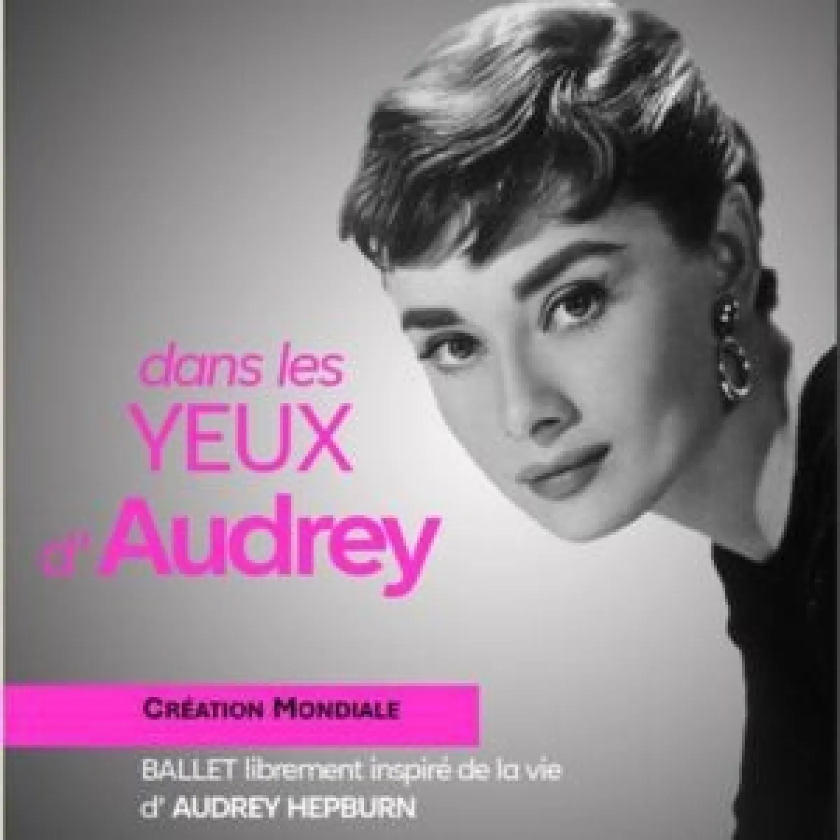 Dans Les Yeux D'audrey in der Centre des Congres Angers Tickets