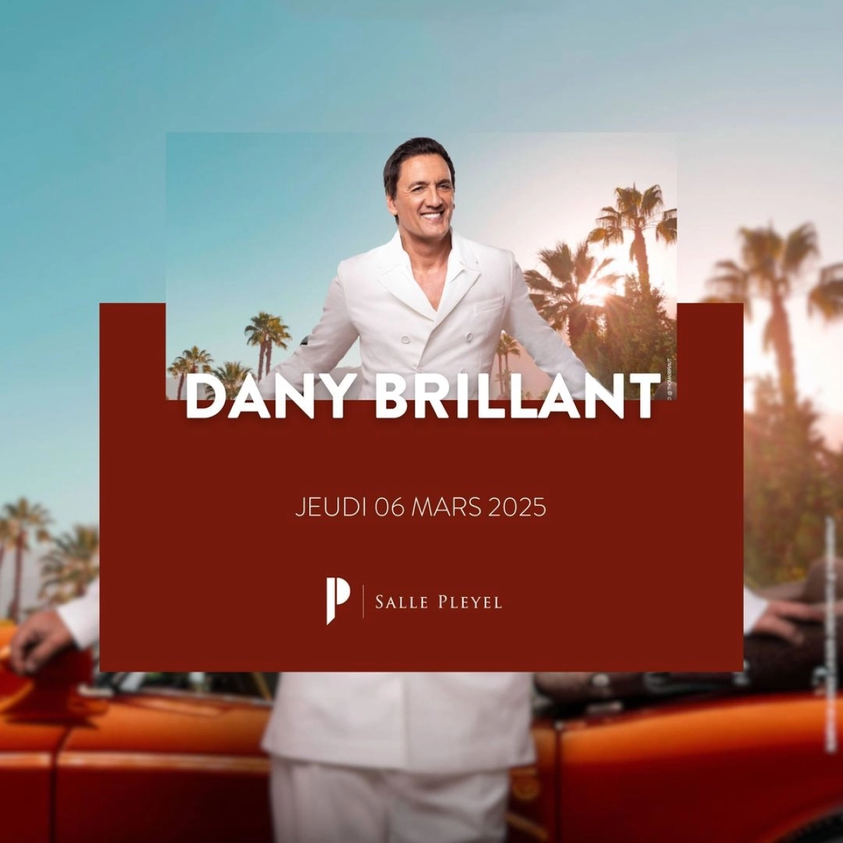 Dany Brillant at Salle Pleyel Tickets