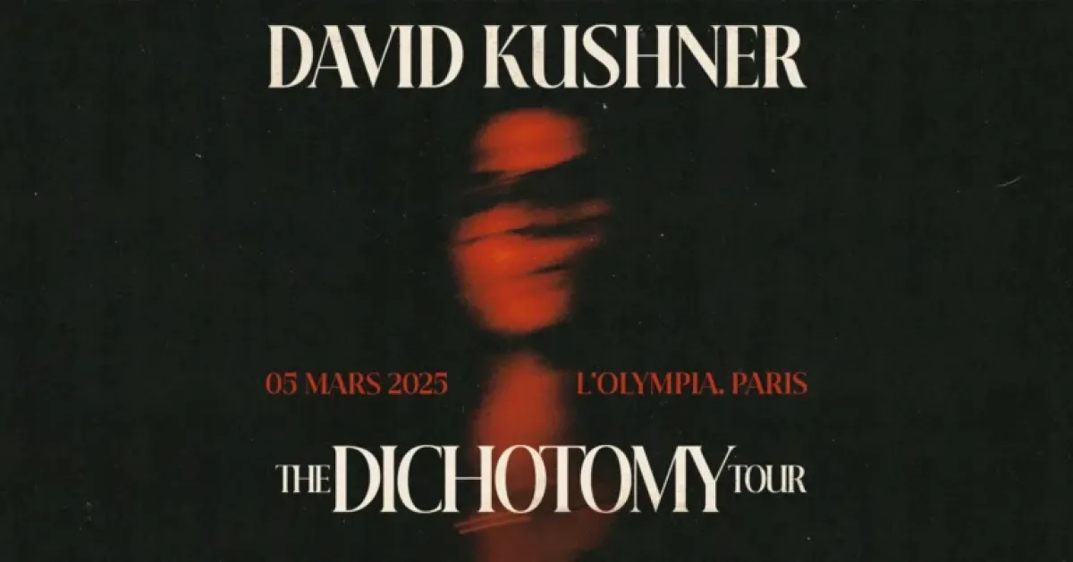 Billets David Kushner (Olympia - Paris)