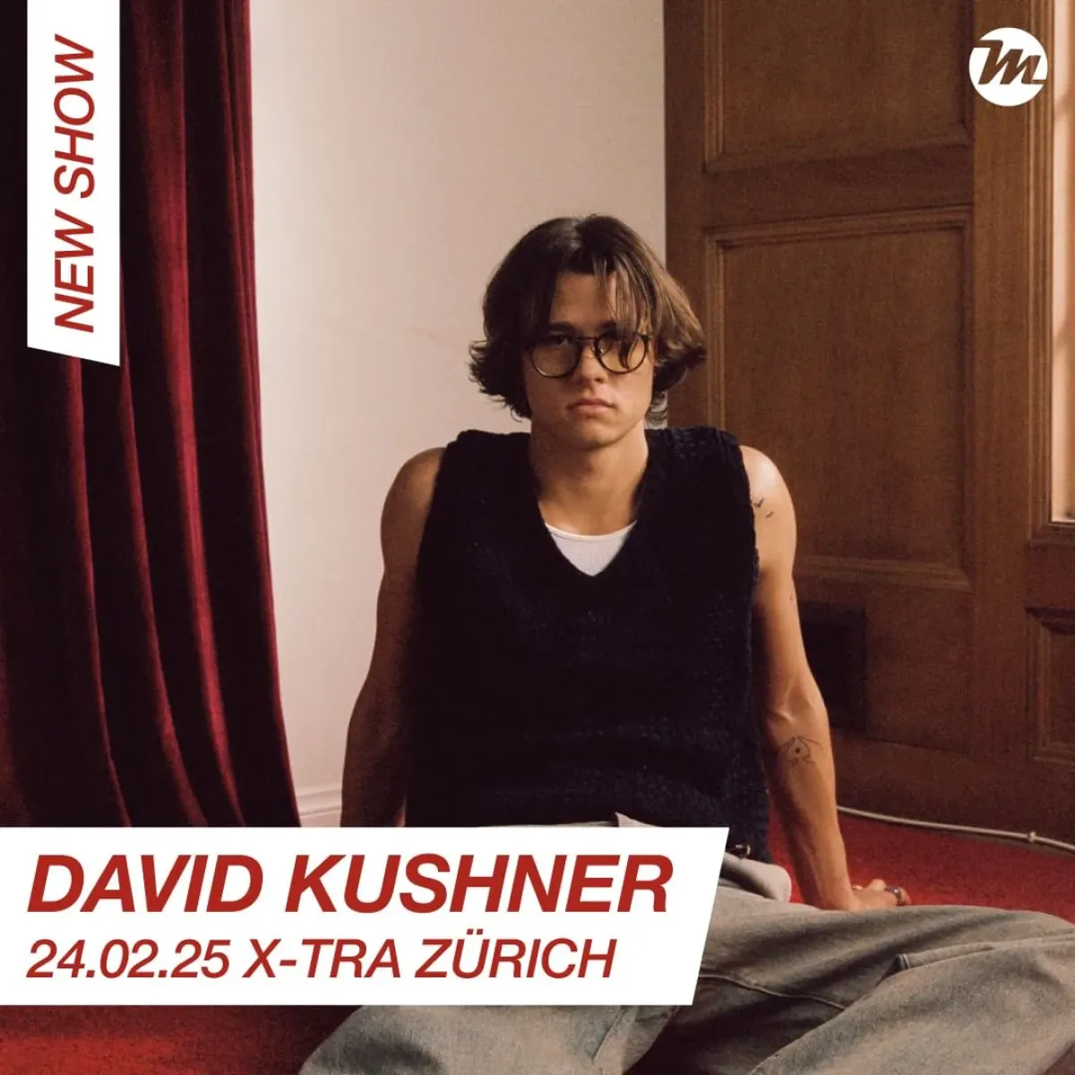 Billets David Kushner (X-Tra - Zurich)