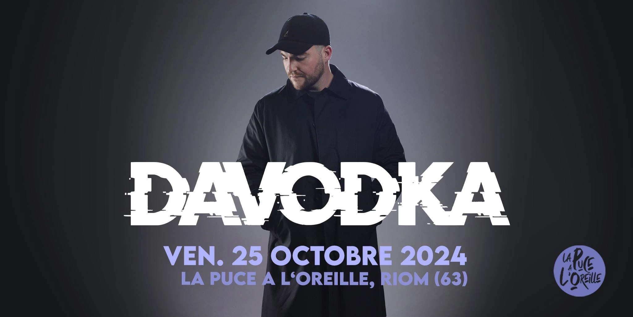 Davodka in der La Puce A L'oreille Tickets