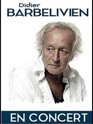 Didier Barbelivien at Le Splendid Saint Quentin Tickets