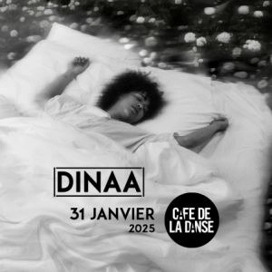 Dinaa en Cafe De la Danse Tickets