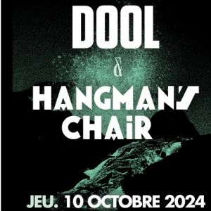 Dool - Hangman's Chair in der Le Grillen Tickets