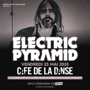 Electric Pyramid al Cafe De la Danse Tickets