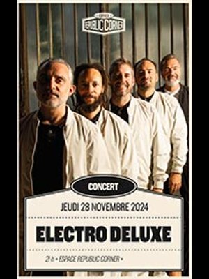 Billets Electro Deluxe (Espace Republic Corner - Poitiers)