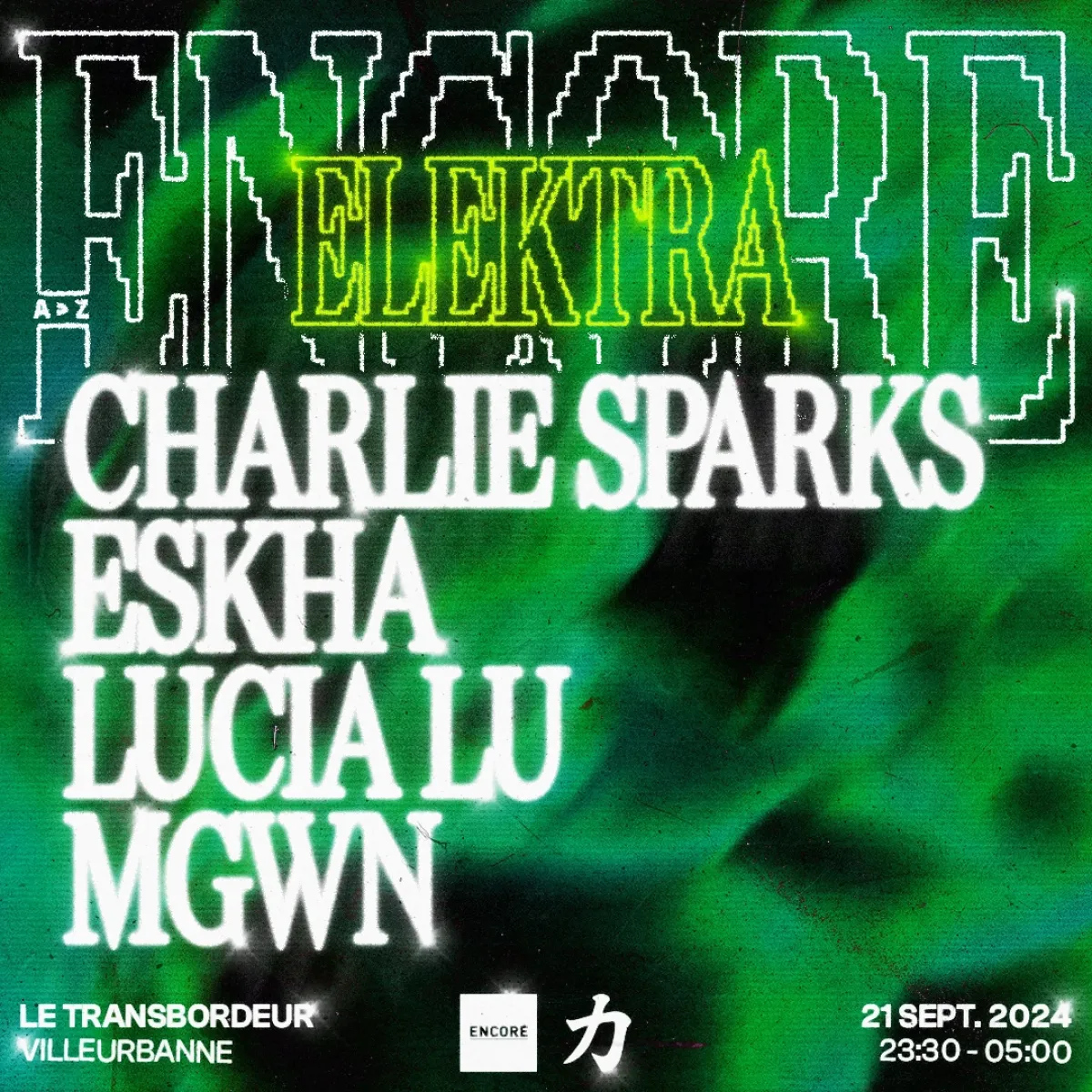 Billets Encore X Elektra : Charlie Sparks - Lucia Lu - Eskha - Mgwn (Le Transbordeur - Villeurbanne)