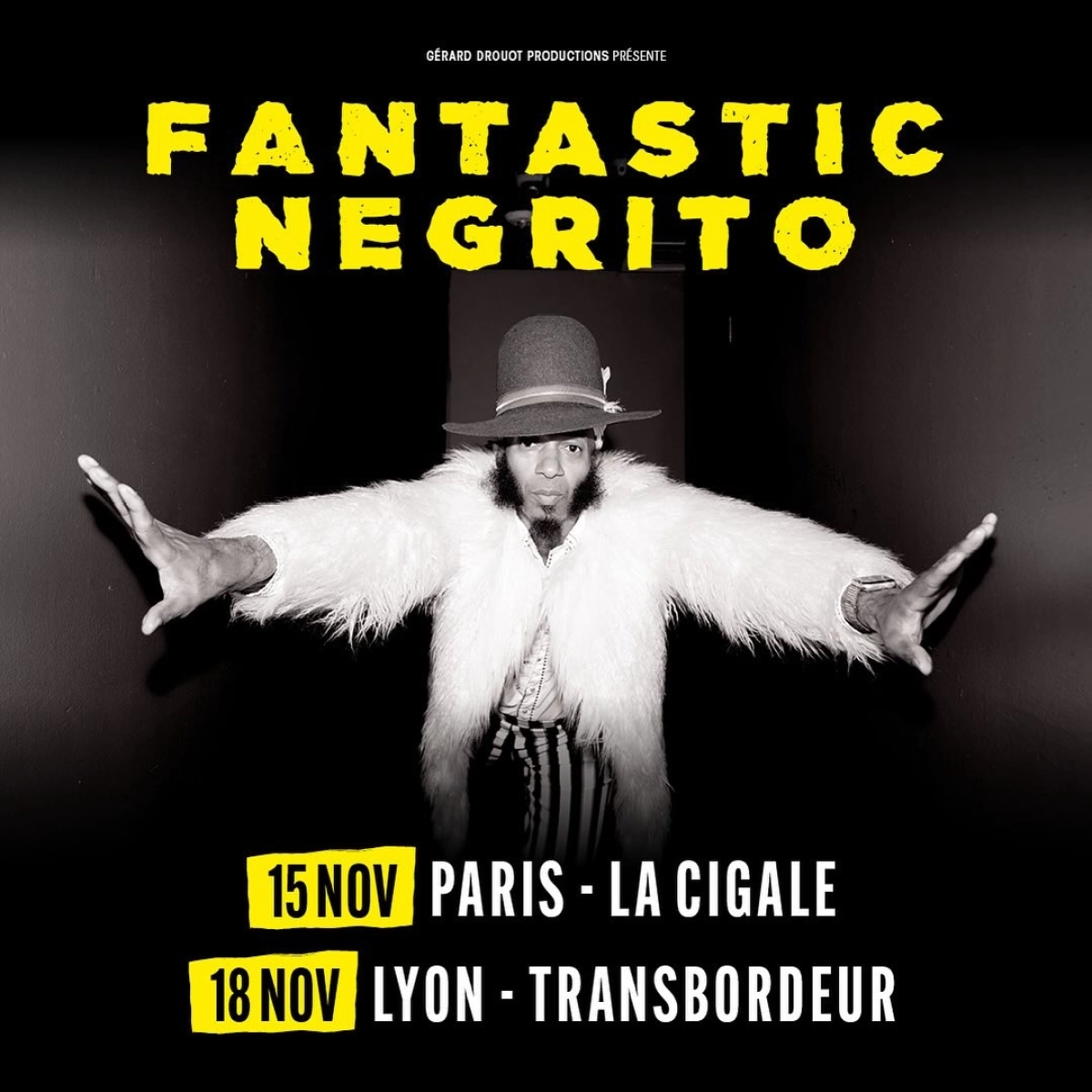 Billets Fantastic Negrito (La Cigale - Paris)