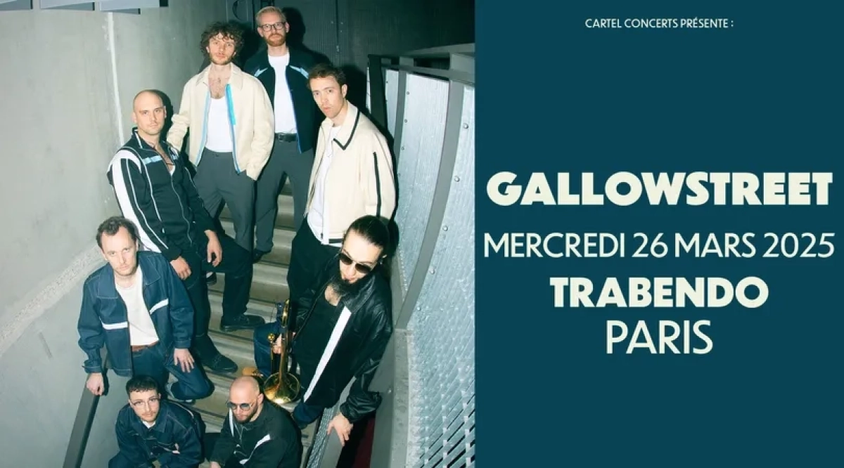 Gallowstreet al Le Trabendo Tickets