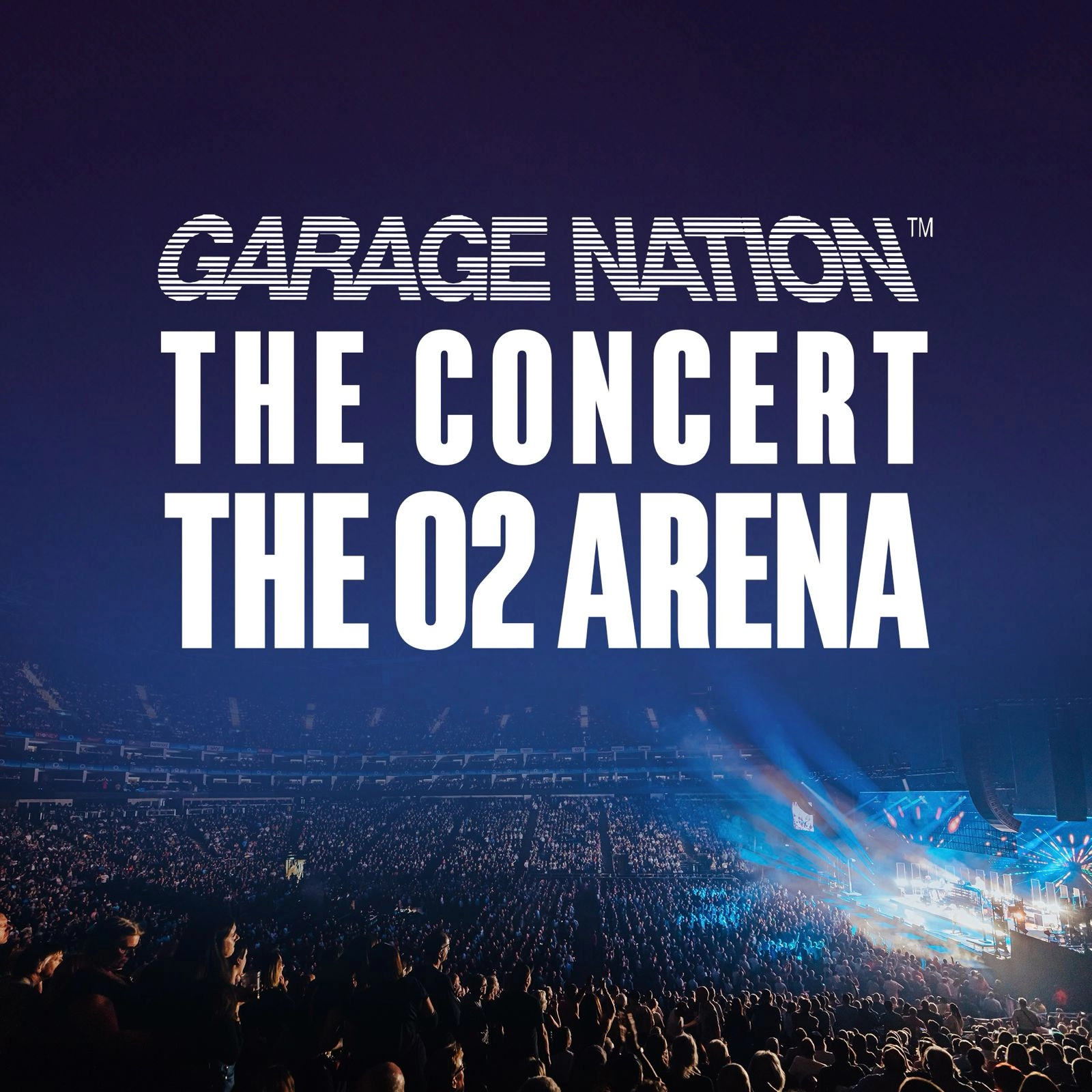 Garage Nation - The Concert at The O2 Arena Tickets