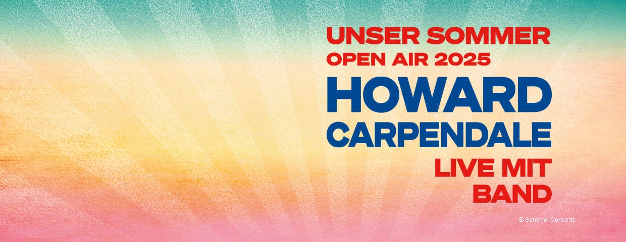 Howard Carpendale - Unser Sommer Open Air 2025 al Waldbühne Tickets