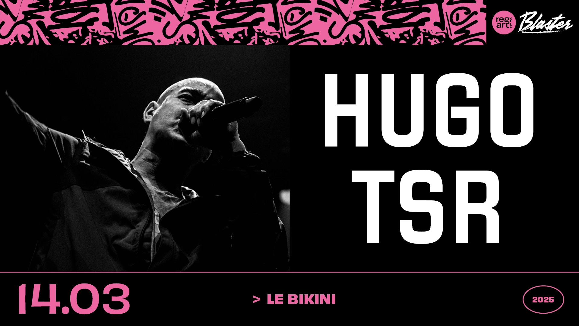 Hugo TSR in der Le Bikini Tickets