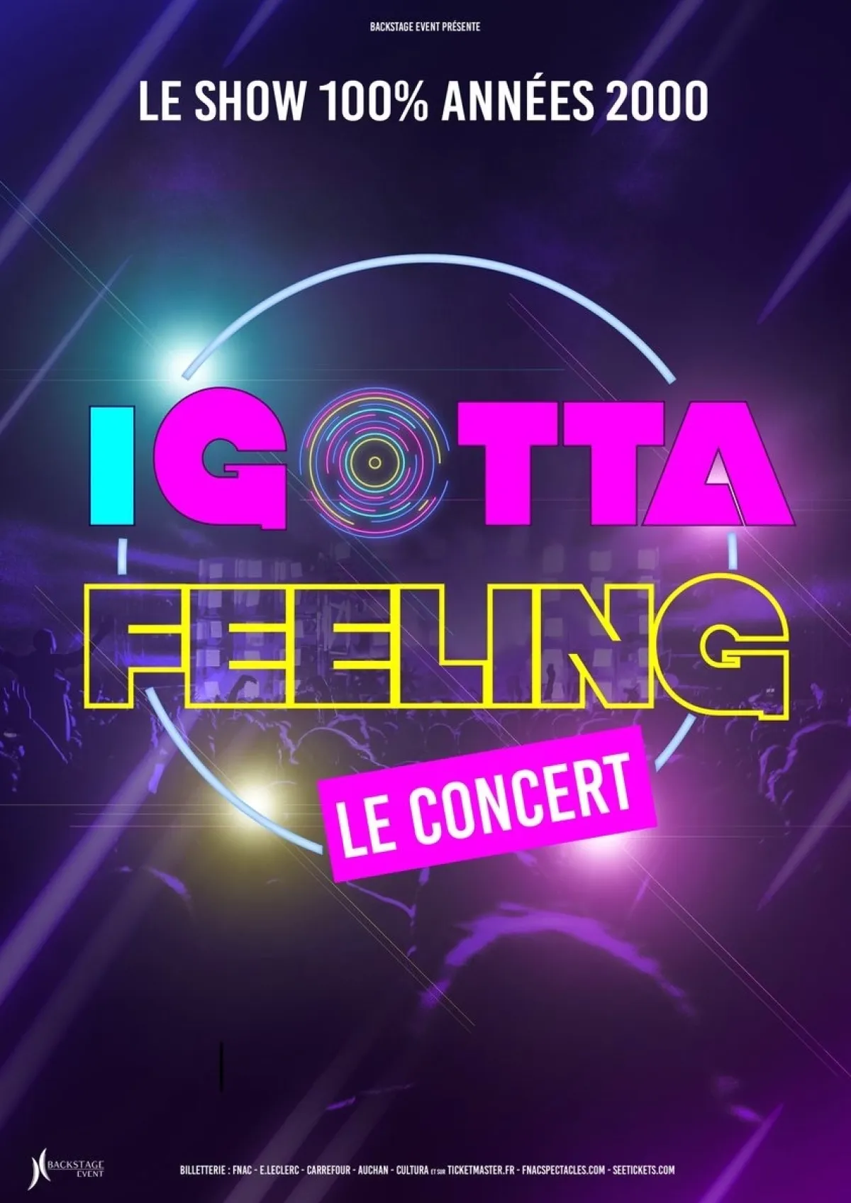 I Gotta Feeling - La Tournée Des Années 2000 in der L'Axone Montbeliard Tickets