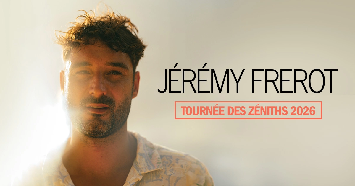 Jérémy Frérot en Arkea Arena Tickets