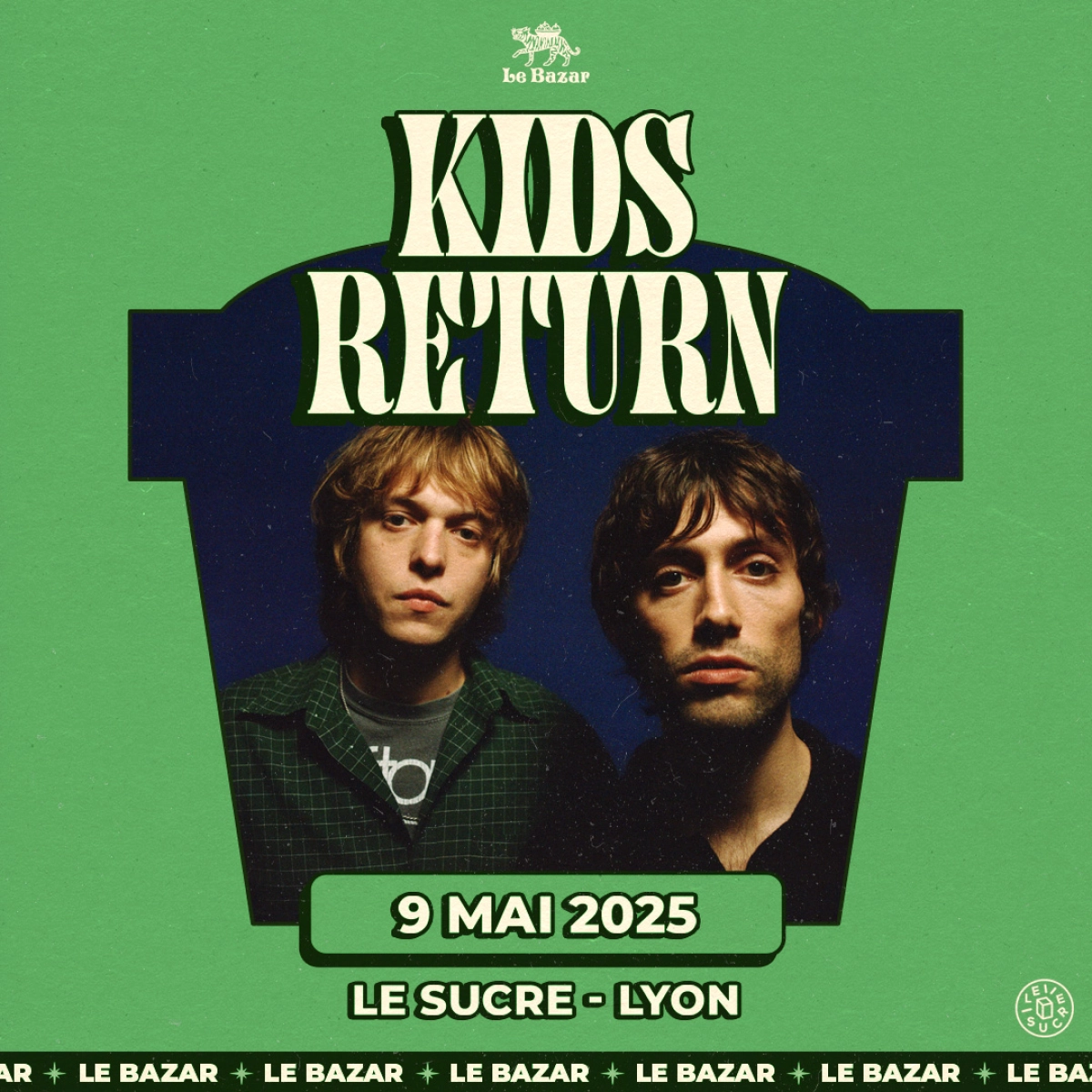 Kids Return en Le Sucre Tickets