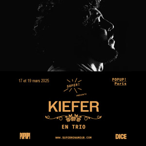 Kiefer at Popup Paris Tickets