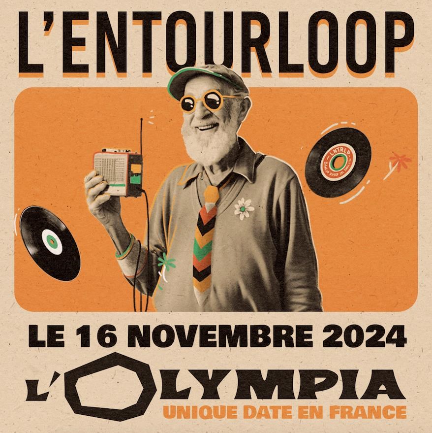 L'Entourloop en Olympia Tickets