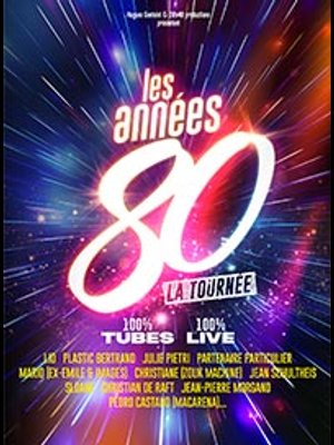 Les Annees 80 al Galaxie Tickets