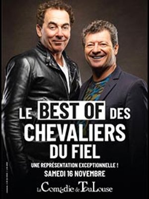 Billets Les Chevaliers du Fiel (La Comedie de Toulouse - Toulouse)