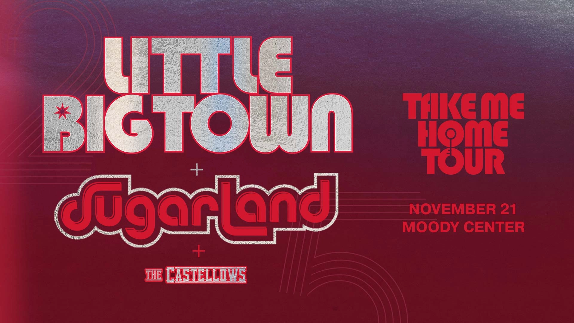 Little Big Town - Sugarland: Take Me Home Tour al Moody Center ATX Tickets