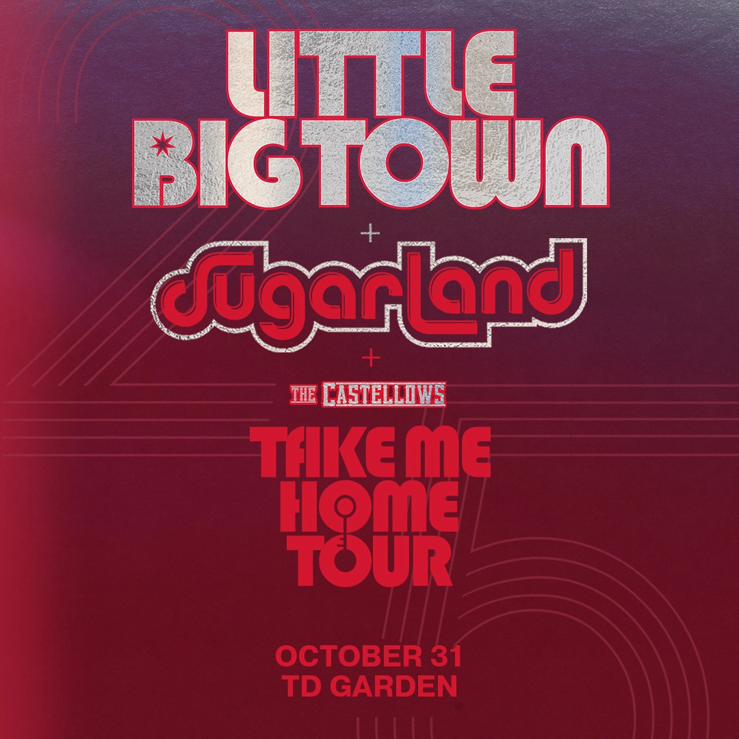 Little Big Town - Sugarland: Take Me Home Tour at TD Garden Tickets