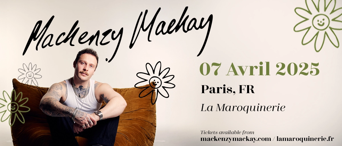 Mackenzy Mackay at La Maroquinerie Tickets