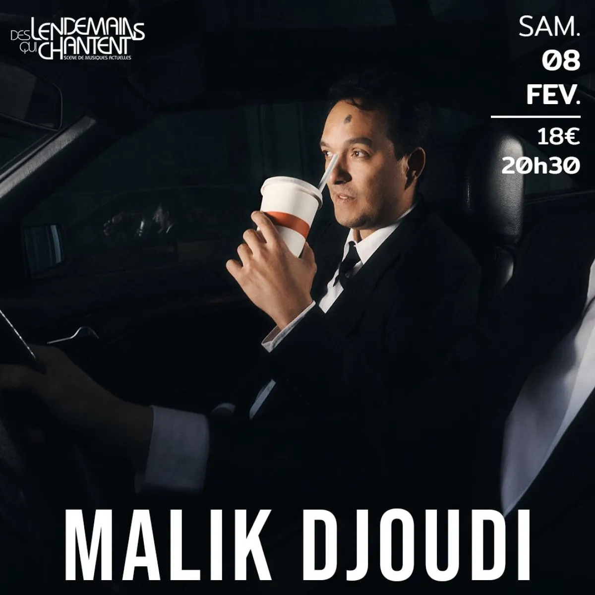 Malik Djoudi - Phaon in der Des Lendemains Qui Chantent Tickets