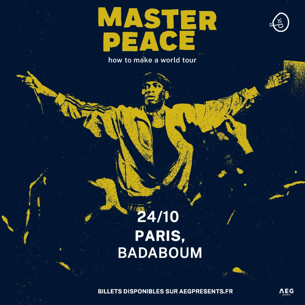 Billets Master Peace (Badaboum - Paris)