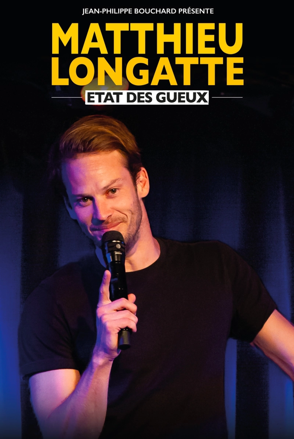 Billets Matthieu Longatte - Etat Des Gueux (Theatre a l'Ouest Rouen - Rouen)